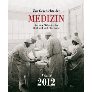 Zur Geschichte der Medizin 2012